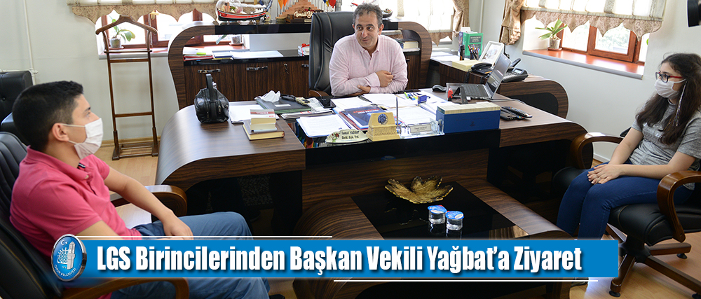 LGS Birincilerinden Başkan Vekili Yağbat’a Ziyaret