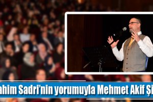 İbrahim Sadri’nin yorumuyla Mehmet Âkif Şiirleri