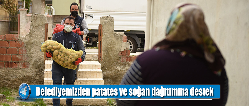 Belediyemizden patates ve soğan dağıtımına destek