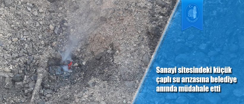 Sanayi sitesindeki küçük çaplı su arızasına belediye anında müdahale etti