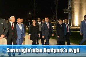 Sarıeroğlu’ndan Kentpark’a övgü