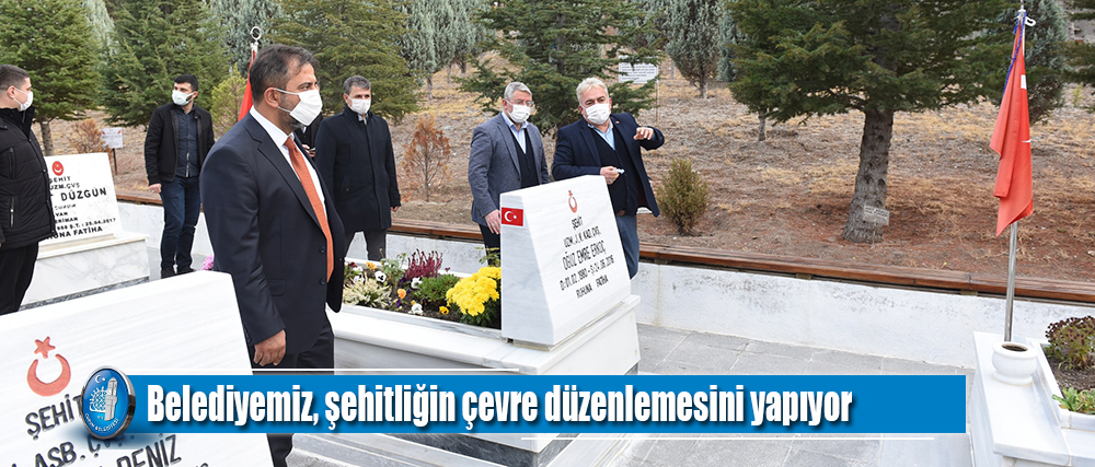 Belediyemiz, şehitliğin çevre düzenlemesini yapıyor