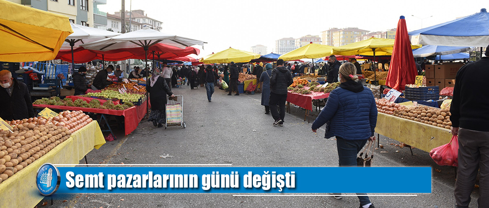 Semt pazarlarının günü değişti