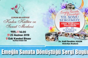 Emeğin Sanata Dönüştüğü Sergi Bugün