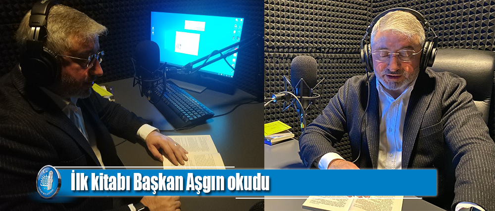 Sesli kütüphane için ilk kitabı Başkan Aşgın okudu