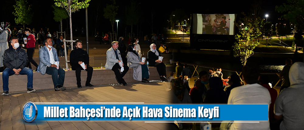 Millet Bahçesi’nde Açık Hava Sinema Keyfi