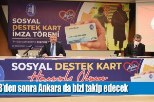 İBB’den sonra Ankara da bizi takip edecek