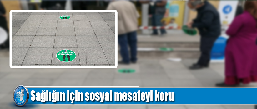 Sağlığın için sosyal mesafeyi koru
