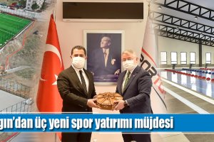 Aşgın’dan üç yeni spor yatırımı müjdesi