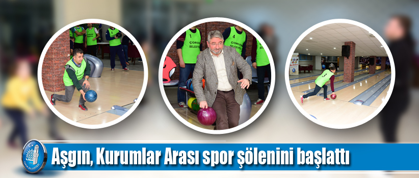Aşgın, Kurumlar Arası spor şölenini başlattı