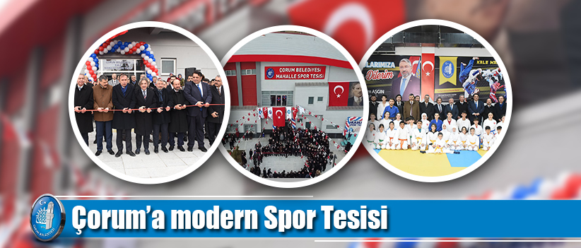 Çorum’a Modern Spor Tesisi