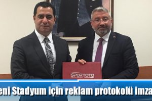 Yeni Stadyum için reklam protokolü imzalandı