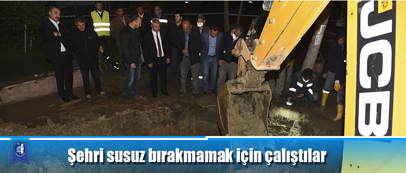 Şehri susuz bırakmamak için çalıştılar