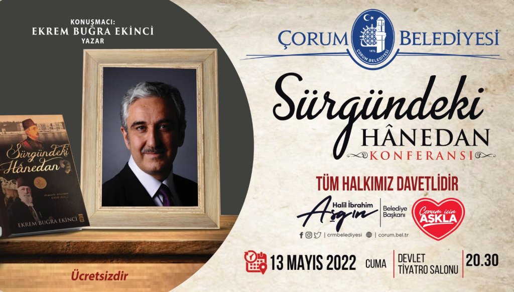 Belediyemizden, “Sürgündeki Hanedan Konferansı”