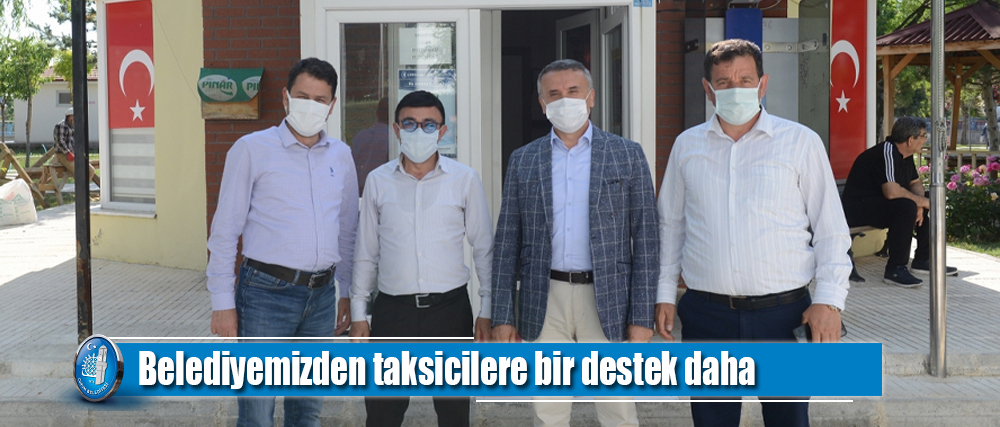 Belediyemizden taksicilere bir destek daha