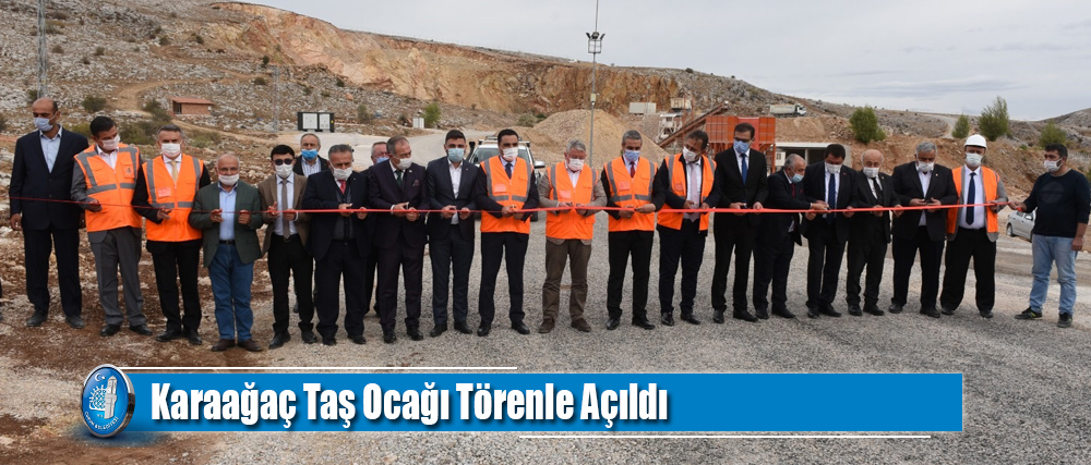 Karaağaç Taş Ocağı Törenle Açıldı