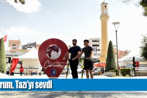 Çorum, Tazı’yı sevdi