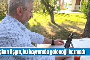 Başkan Aşgın, bu bayramda geleneği bozmadı