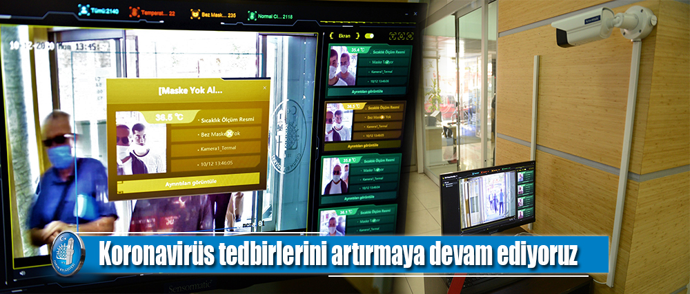 Belediyemiz virüs tedbirlerini artırmaya devam ediyor