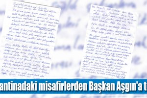 Karantinadaki misafirlerden Başkan Aşgın'a teşekkür