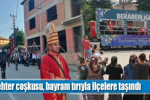 Mehter coşkusu, bayram tırıyla ilçelere taşındı