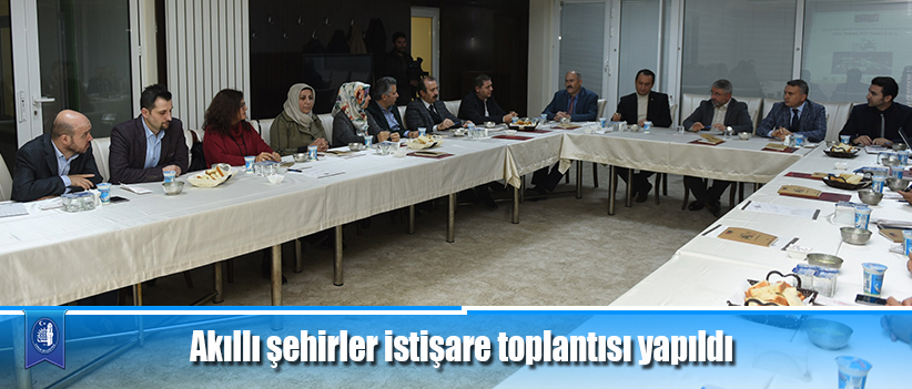 Akıllı şehirler istişare toplantısı yapıldı