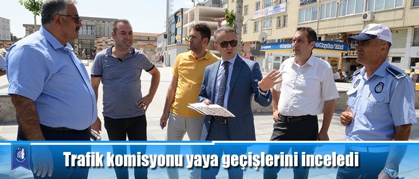Trafik komisyonu yaya geçişlerini inceledi