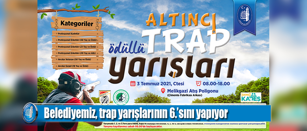 Belediyemiz, trap yarışlarının 6.’sını yapıyor