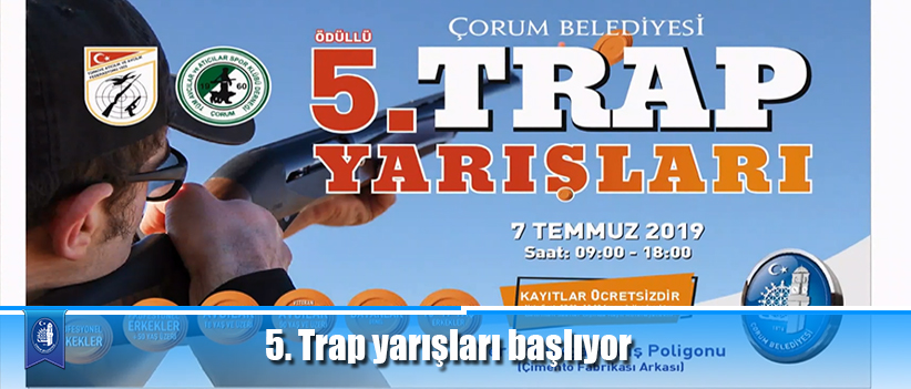 5. Trap yarışları başlıyor