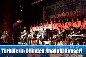 Türkülerin Dilinden Anadolu Konseri