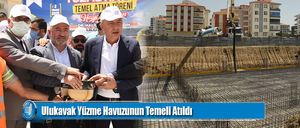 Ulukavak Yüzme Havuzunun Temeli Atıldı