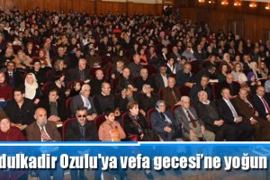 Abdulkadir Ozulu'ya vefa gecesi'ne yoğun ilgi