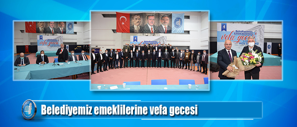 Belediyemiz emeklilerine vefa gecesi
