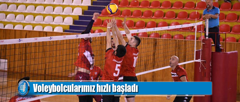 Voleybolcularımız hızlı başladı