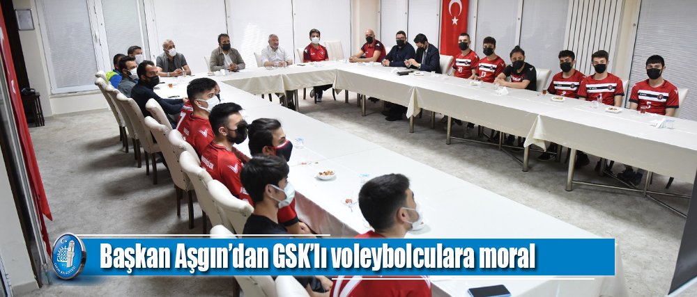 Başkan Aşgın’dan GSK’lı voleybolculara moral