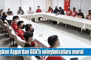 Başkan Aşgın’dan GSK’lı voleybolculara moral