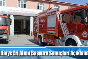 "İtfaiye Eri Alımı" başvuru sonuçları açıklandı