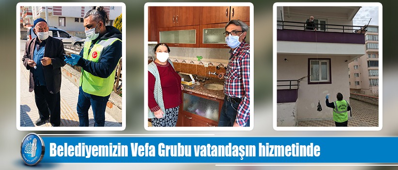 Belediyemizin Vefa Grubu vatandaşın hizmetinde