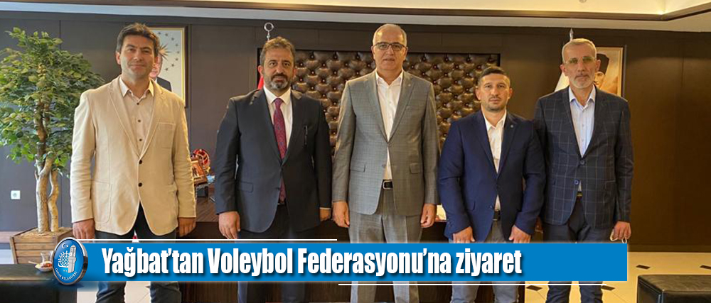 Yağbat, Türkiye Voleybol Federasyon Başkanı Üstündağ’ı ziyaret etti