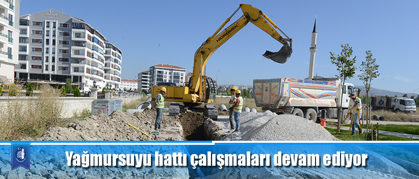 Yağmursuyu hattı çalışmaları devam ediyor
