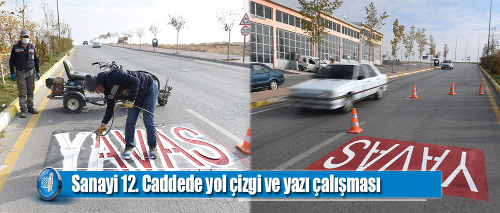 Sanayi 12. Caddede yol çizgi ve yazı çalışması