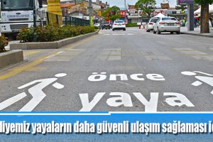 Belediyemiz yayaların daha güvenli ulaşım sağlaması için çalışıyor