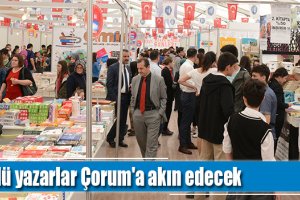 Ünlü yazarlar Çorum'a akın edecek