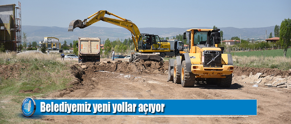 Belediyemiz yeni yollar açıyor