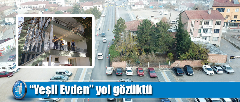 “Yeşil Evden” yol gözüktü