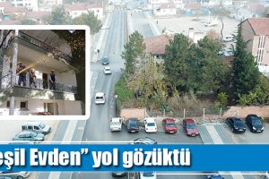 “Yeşil Evden” yol gözüktü