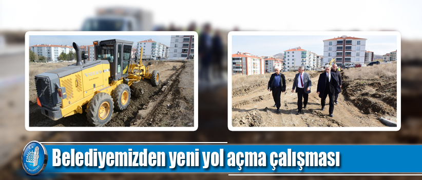 Belediyemizden yeni yol açma çalışması
