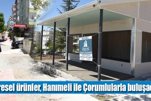Yöresel ürünler, Hanımeli ile Çorumlularla buluşacak