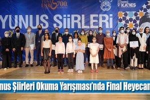 Yunus Şiirleri Okuma Yarışması’nda Final Heyecanı