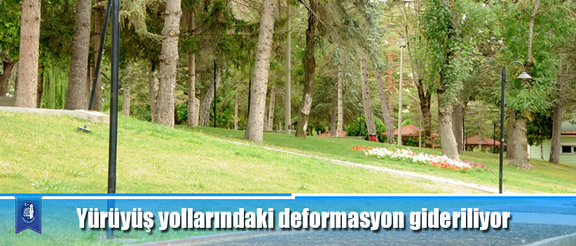 Yürüyüş yollarındaki deformasyon gideriliyor